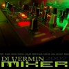 Dj Vermin - MIXER 2007