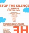 STOP THE SILENCE 
21.04.2007_22:00_PORTAL club 
:  , Live, 8  ,...