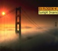 EX-PLOSION - Sunlight Dreams