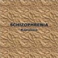  SCHIZOPHRENIA - 