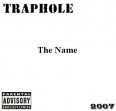 Traphole - The Name