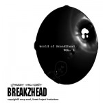 BreakZhead - The World of BreakZhead Vol.1