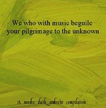 CTACIK - V/A We who with music beguile your pilgrimage to the unknown