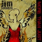 JIM SUNWEED - More Than Just
