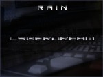 RAIN - Cyberdream