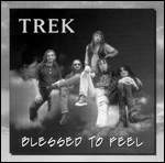 TREK - Blessed to feel