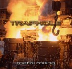 Traphole - Metal Rolling