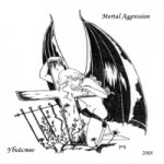 Mortal Agression - 