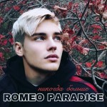 Romeo Paradise - Никогда больше