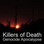Killers of Death - Genocide Apocalypse