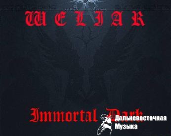WELIAR - Immortal dark