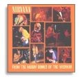NIRVANA - FROM THE MUDDY BANKS OF THE WISHKAH