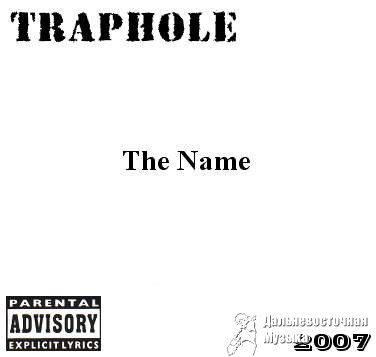Traphole - The Name