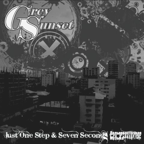 Grey Sunset - Just One Step & Seven Seconds Of Falling